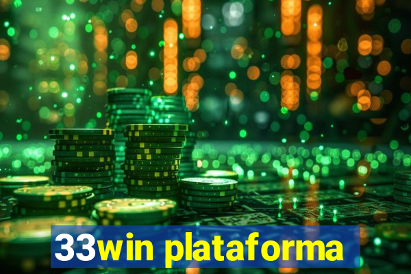 33win plataforma